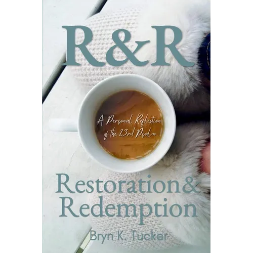 R & R: Restoration & Redemption - Paperback