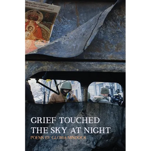 Grief Touched the Sky at Night - Paperback
