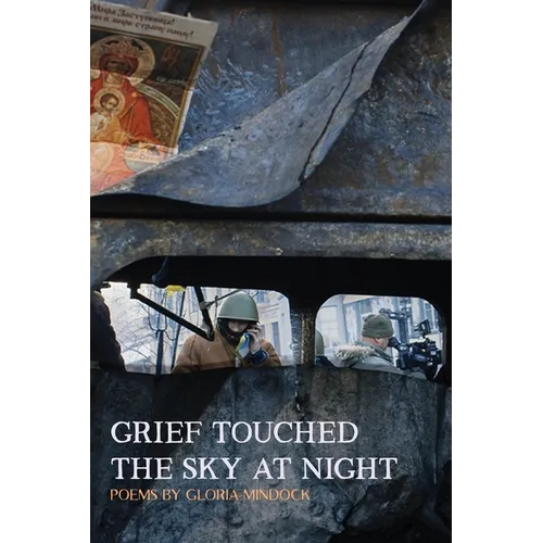 Grief Touched the Sky at Night - Paperback