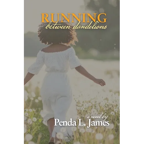 Running Between Dandelions - Paperback