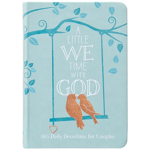 A Little We Time with God: 365 Daily Devotions for Couples - Imitation Leather