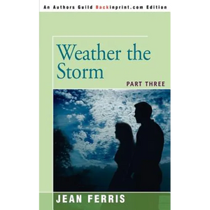 Weather the Storm: Part Three - Paperback