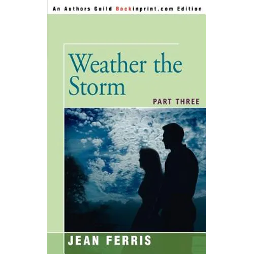 Weather the Storm: Part Three - Paperback