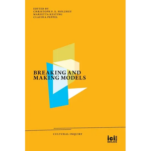 Breaking and Making Models - Paperback