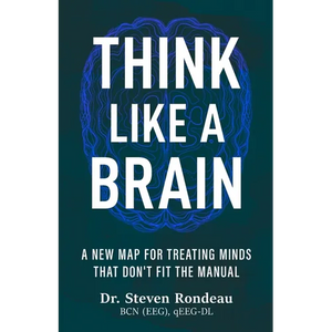 Think Like a Brain: A New Map for Treating Minds That Don't Fit the Manual - Paperback