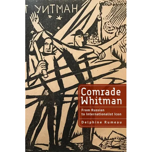 Comrade Whitman: From Russian to Internationalist Icon - Paperback