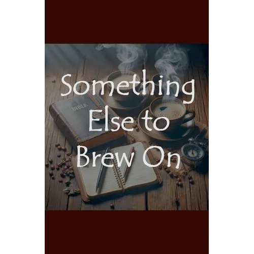 Something Else to Brew On - Paperback
