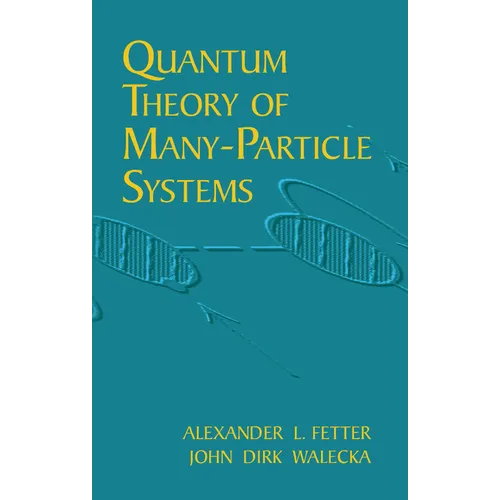Quantum Theory of Many-Particle Systems - Paperback