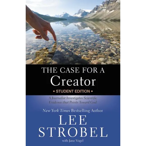 The Case for a Creator: A Journalist Investigates Scientific Evidence That Points Toward God - Paperback