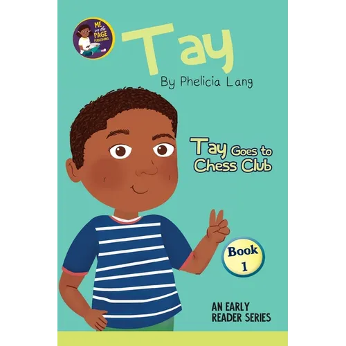 Tay Goes to Chess Club - Paperback