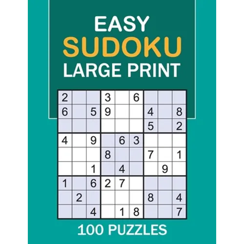 Easy Sudoku Large Print: 100 Puzzles Easy Sudoku - Paperback