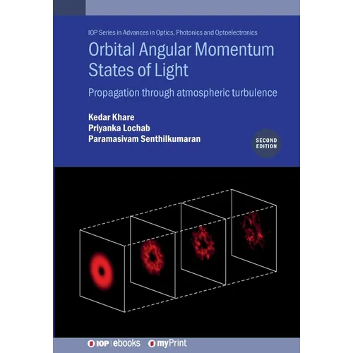 Orbital Angular Momentum States of Light (Second Edition): Propagation through atmospheric turbulence - Paperback