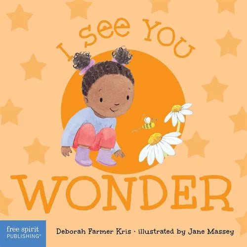 I See You Wonder - Board Book
