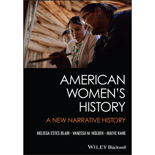 American Women's History: A New Narrative History - Paperback