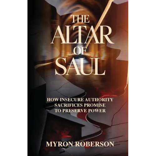 The Altar Of Saul - Paperback