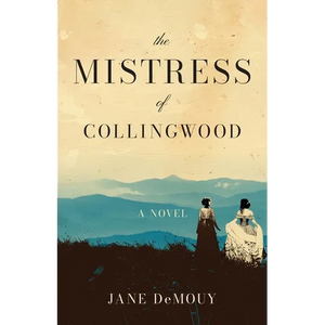 The Mistress of Collingwood - Paperback