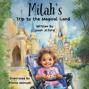 Milah's Trip to the Magical Land: A Children's Adventure Book - Paperback