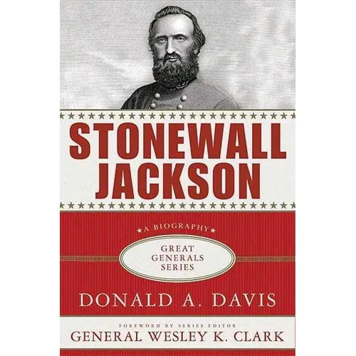 Stonewall Jackson: A Biography - Paperback