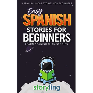 Easy Spanish Stories For Beginners: 5 Spanish Short Stories For Beginners (With Audio) - Paperback