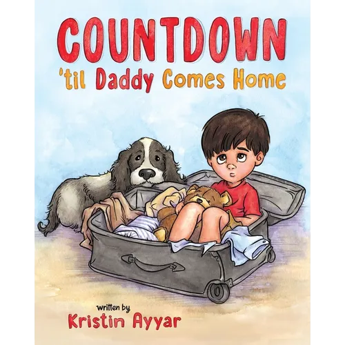 Countdown 'til Daddy Comes Home - Paperback