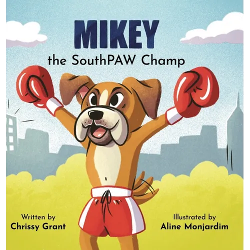 Mikey the SouthPAW Champ - Hardcover