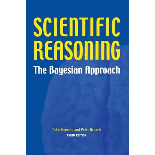 Scientific Reasoning: The Bayesian Approach - Paperback