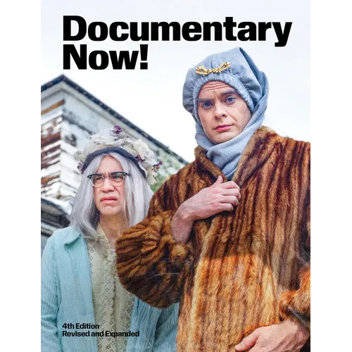 Documentary Now!: Fourth Edition (Revised and Expanded) - Paperback