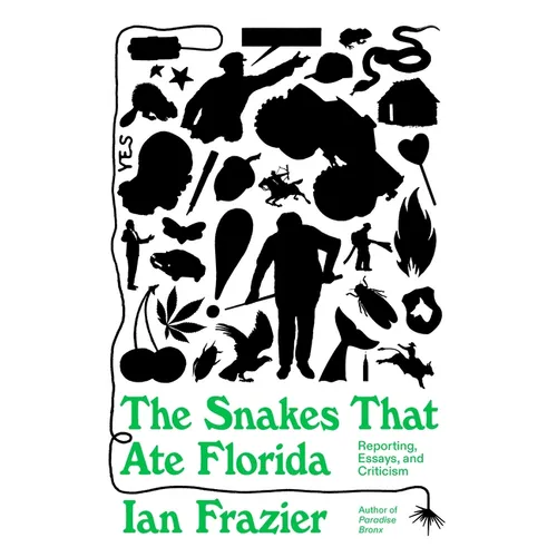 The Snakes That Ate Florida: Reporting, Essays, and Criticism - Hardcover