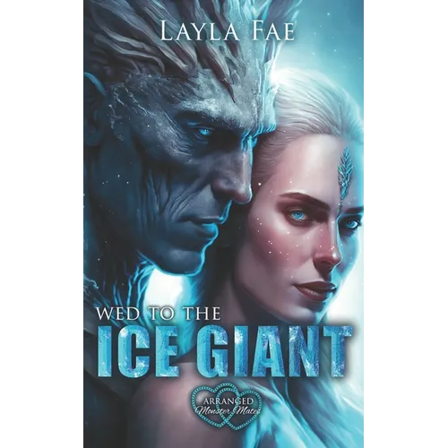 Wed to the Ice Giant - Paperback