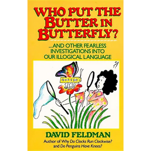 Who Put the Butter in Butterfly? - Paperback