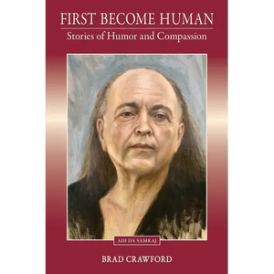 First Become Human: Stories of Humor and Compassion - Paperback