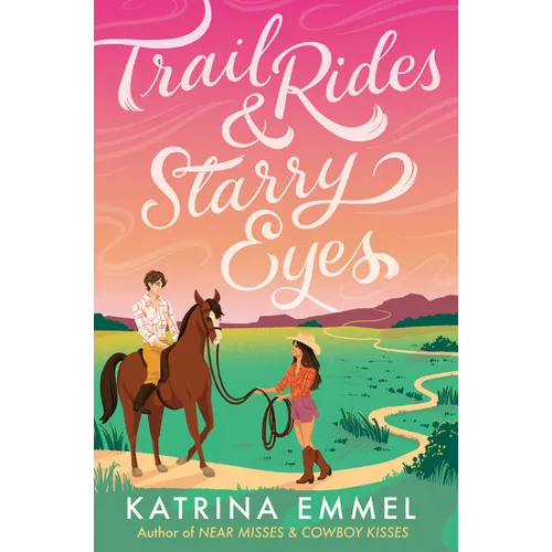 Trail Rides and Starry Eyes - Paperback