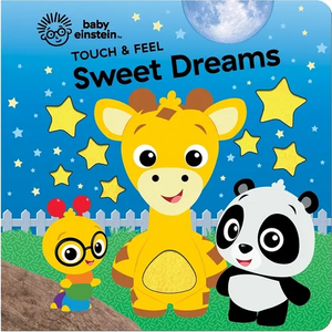 Baby Einstein: Touch & Feel Sweet Dreams - Hardcover