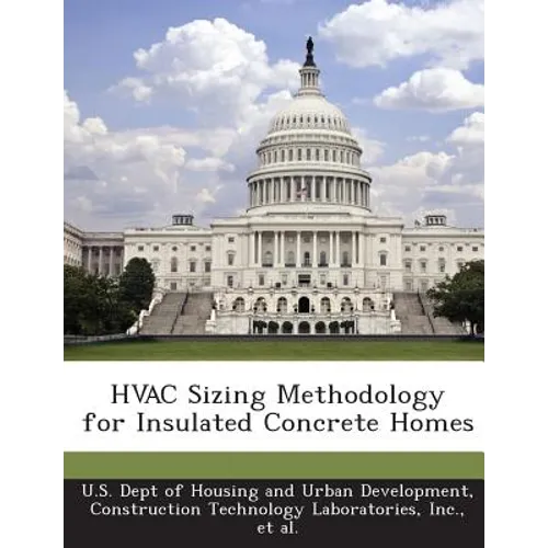 HVAC Sizing Methodology for Insulated Concrete Homes - Paperback
