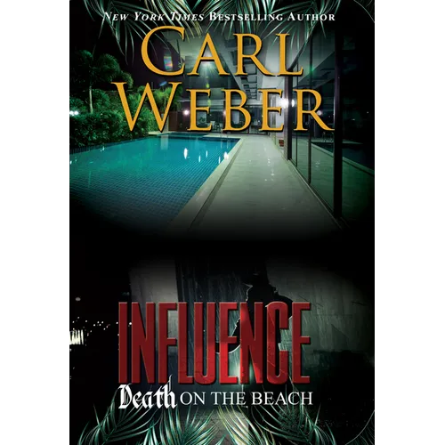 Influence: Death on the Beach: An Influence Novel - Paperback