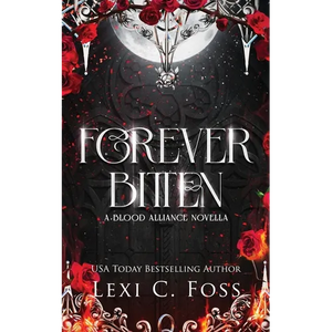 Forever Bitten: A Blood Alliance Bonus Novella - Paperback
