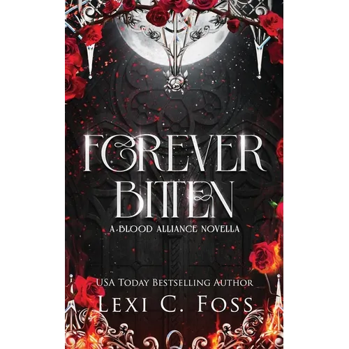 Forever Bitten: A Blood Alliance Bonus Novella - Paperback