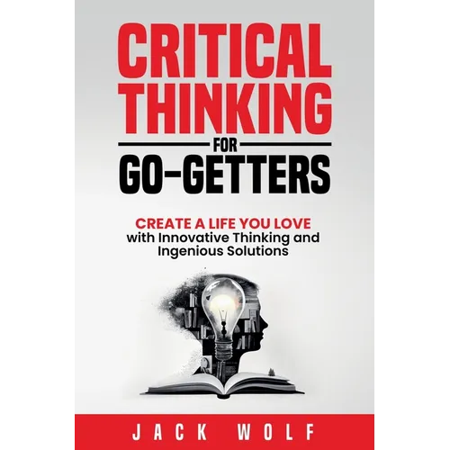 Critical Thinking for Go-Getters - Paperback