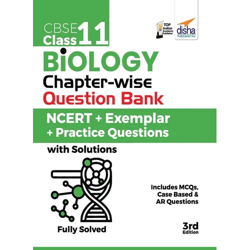 CBSE Class 11 Biology Chapter-wise Question Bank - NCERT + Exemplar + Practice Questions with Solutions - 3rd Edition - Paperback