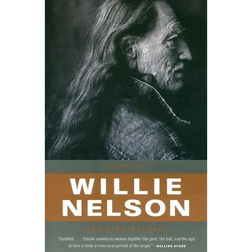 Willie Nelson: An Epic Life - Paperback