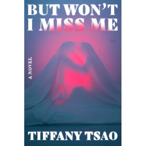 But Won't I Miss Me - Hardcover
