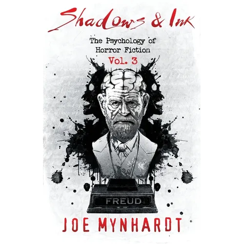 Shadows & Ink Vol.3: The Psychology of Horror Fiction - Paperback