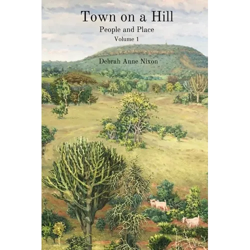 Town on a Hill - People and Place: Volume 1 - Paperback