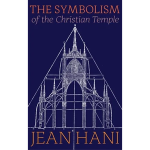 The Symbolism of the Christian Temple - Hardcover
