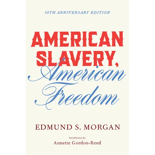 American Slavery, American Freedom - Paperback