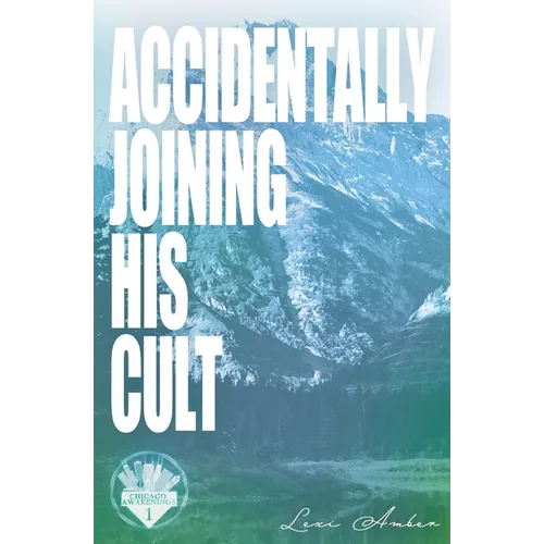 Accidentally Joining His Cult - Paperback