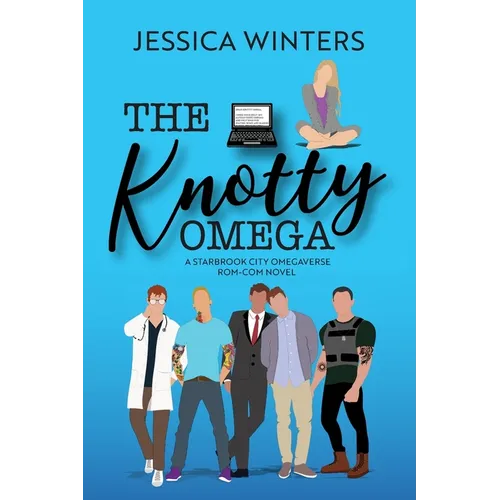The Knotty Omega: A Starbrook City Omegaverse Rom-Com Novel - Paperback