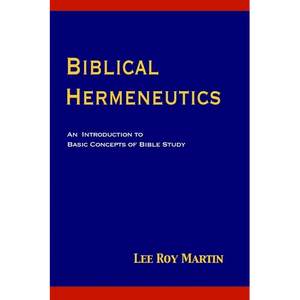 Biblical Hermeneutics: An Introduction to Basic Concepts of Bible Study - Paperback