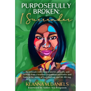 Purposefully Broken: I Surrender - Paperback