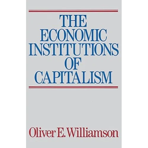 The Economic Intstitutions of Capitalism - Paperback